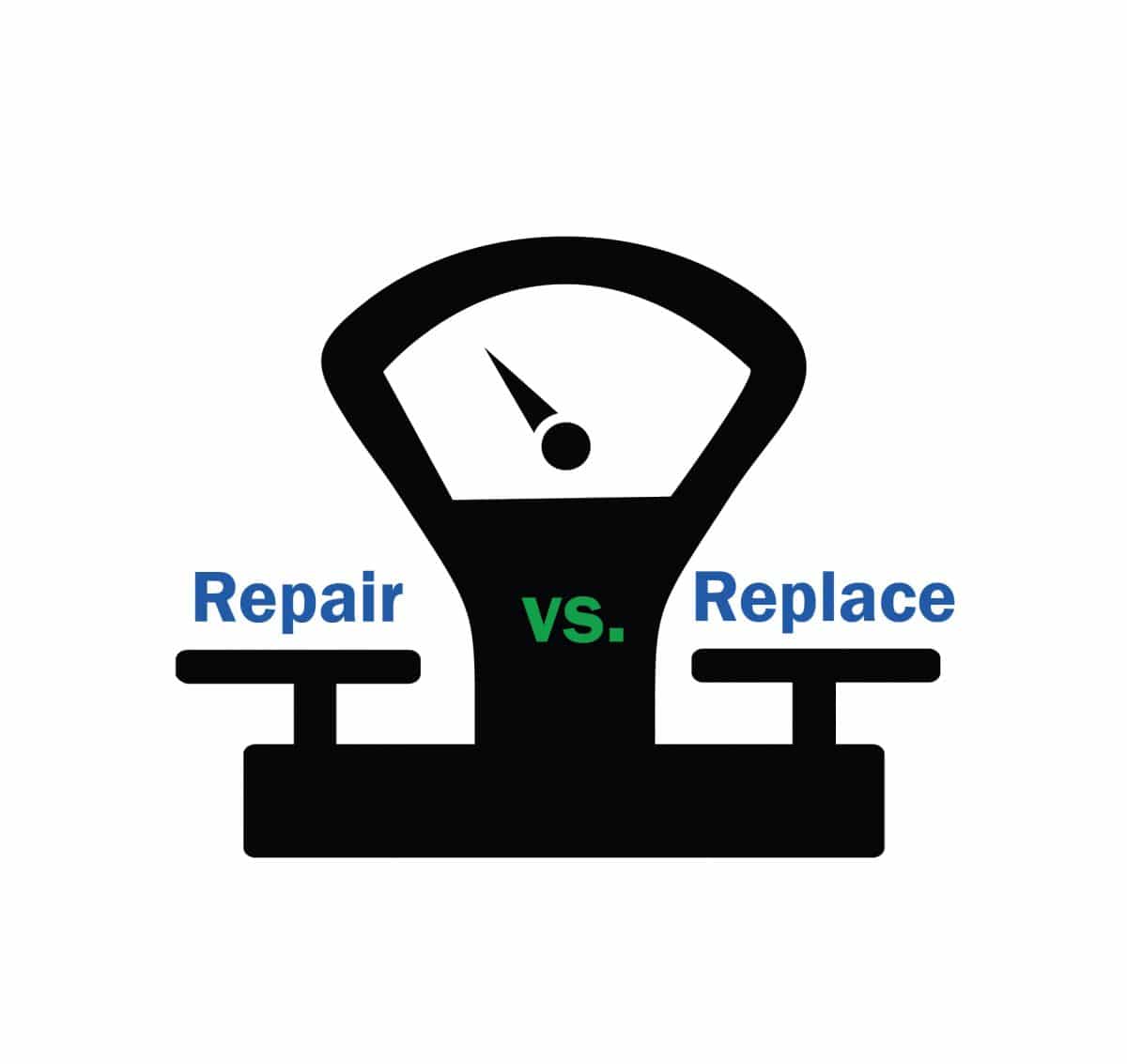 Repair or Replace