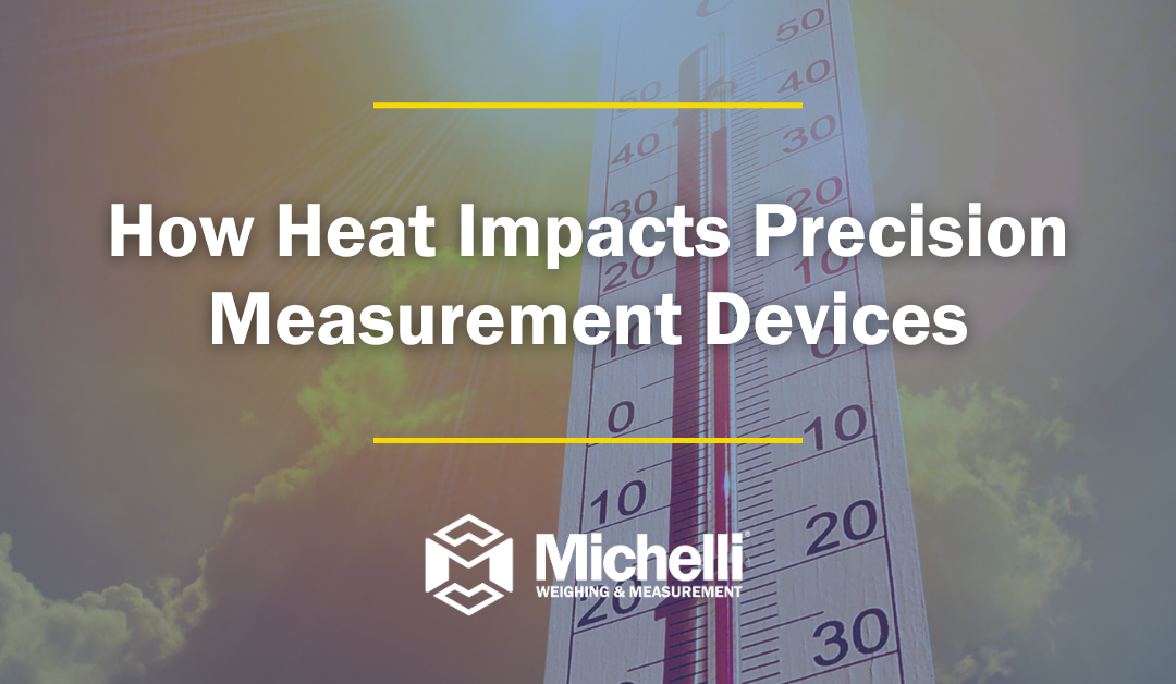 How Heat Impacts Precision Measurement Devices