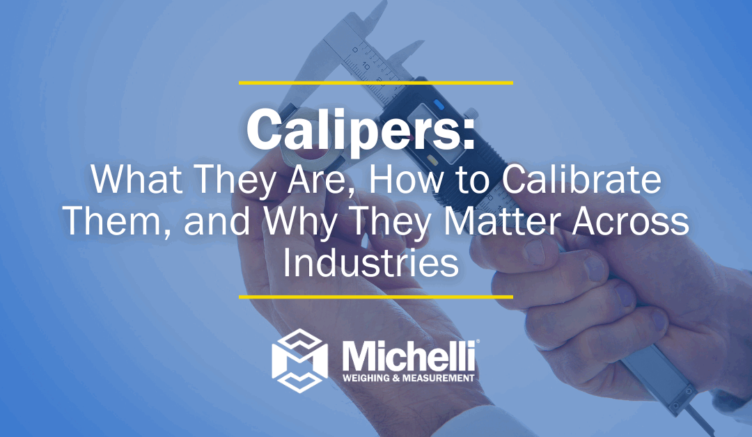 Calipers: What They Are, How to Calibrate Them, and Why They Matter Across Industries