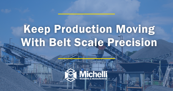Keep Production Moving With Belt Scale Precision